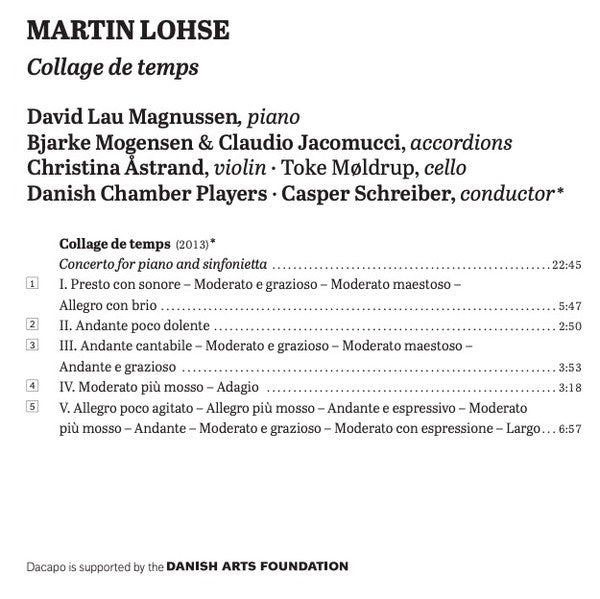 Martin Lohse, David Lau Magnussen, Bjarke Mogensen, Claudio Jacomucci, Christina Åstrand, Toke Møldrup, The Danish Chamber Players, Casper Schreiber : Collage de Temps (CD, Album)