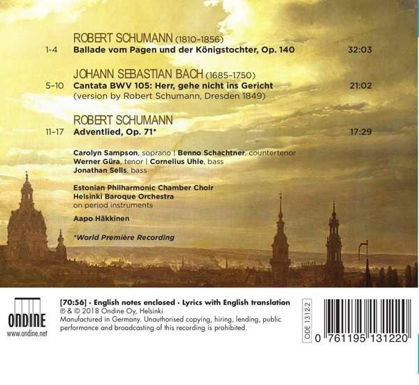 Robert Schumann, Johann Sebastian Bach, Carolyn Sampson, Benno Schachtner, Werner Güra, Jonathan Sells, Cornelius Uhle, Estonian Philharmonic Chamber Choir, Helsinki Baroque Orchestra, Aapo Häkkinen : Adventlied; Vom Pagen und der Königstochter (CD, Album)