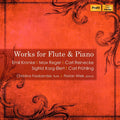 Emil Kronke | Max Reger | Carl Reinecke | Sigfrid Karg-Elert | Carl Frühling, Christina Fassbender | Florian Wiek : Works For Flute & Piano (CD, Album)
