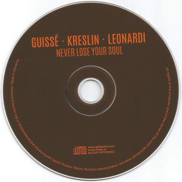 Les Frères Guissé - Vlado Kreslin - Igor Leonardi : Never Lose Your Soul (CD, Album)