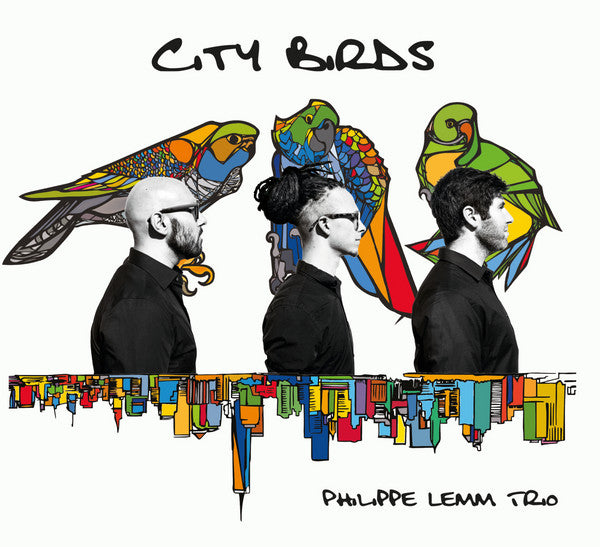 Philippe Lemm Trio : City Birds (CD, Album)