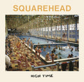 Squarehead : High Time (LP, Album, Blu)