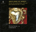 CordArte, Peter Kooij : Mein Herz Ist Bereit. German Solo Cantatas For Bass, Violin And Basso Continuo From The 17th Century (CD, Album)