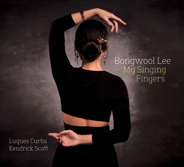 Bongwool Lee : My Singing Fingers (CD, Album)