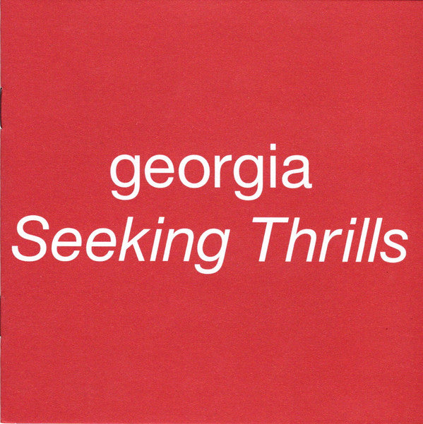 Georgia (25) : Seeking Thrills (CD, Album)