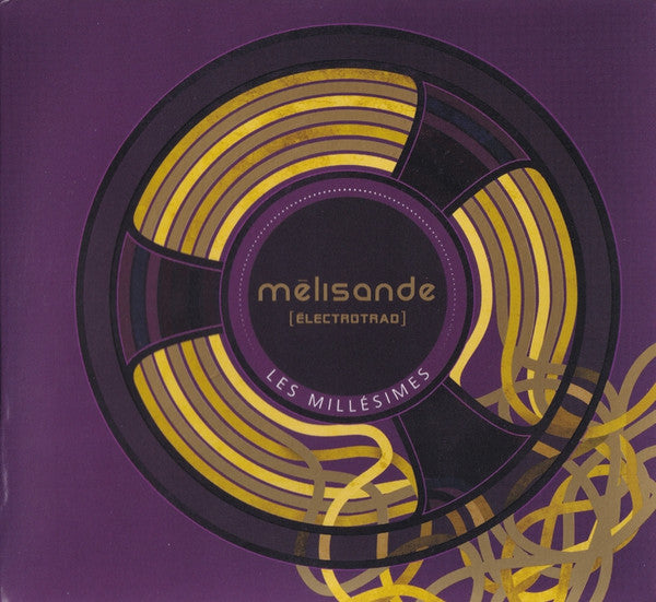 Mélisande [électrotrad] : Les Millésimes   (CD, Album)