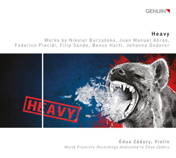 Édua Zádory - Nikolet Burzyńska, Juan Manuel Abras, Federico Placidi, Filip Sande, Bence Hartl, Johanna Doderer : Heavy: Works by Nikolet Burzyńska, Juan Manuel Abras, Federico Placidi, Filip Sande, Bence Hartl, Johanna Doderer (CD, Album)
