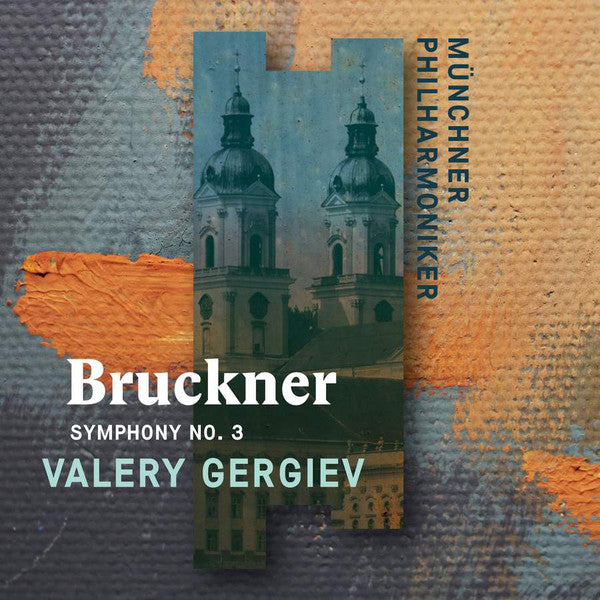 Anton Bruckner, Münchner Philharmoniker, Valery Gergiev : Symphony No. 3 (CD, Album)