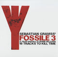 Sebastian Gramss' Fossile 3 w./ Rudi Mahall / Etienne Nillesen : 16 Tracks To Kill Time (CD, Album)