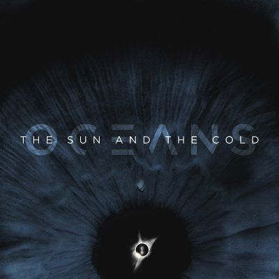 Oceans (13) : The Sun And The Cold (LP, Album, Ltd, Blu)