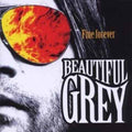 Beautiful Grey : Fine Forever (CD)