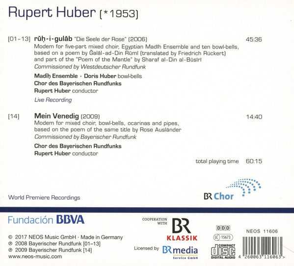 Rupert Huber (2) - Chor Des Bayerischen Rundfunks, Madīḥ Ensemble, Doris Huber : Rūḥ-i-gulāb · Mein Venedig (CD, Album)
