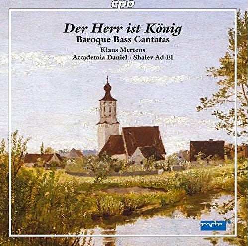Klaus Mertens ∙ Accademia Daniel ∙ Shalev Ad-El : Der Herr Ist König (Baroque Bass Cantatas) (CD, Album)