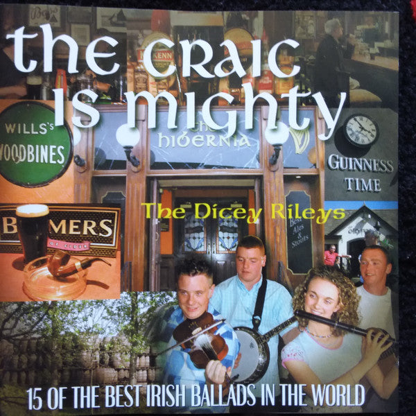 The Dicey Rileys : The Craic Is Mighty (CD, Album)