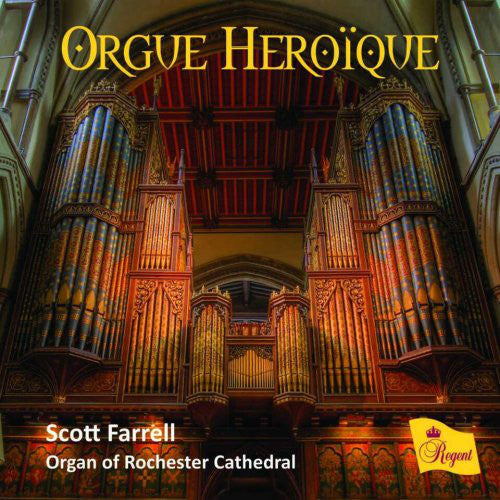 Scott Farrell (2) : Orgue Héroïque (CD, Album)