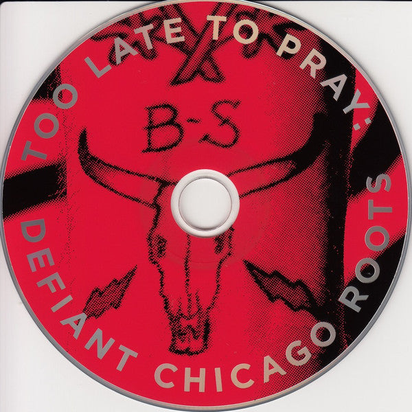 Various : Too Late To Pray (Defiant Chicago Roots) (CD, Comp)