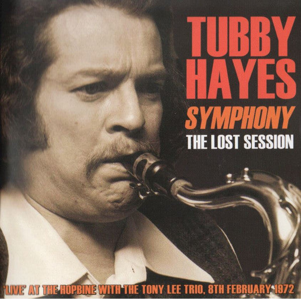 Tubby Hayes : Symphony (The Lost Session) (CD, Comp)