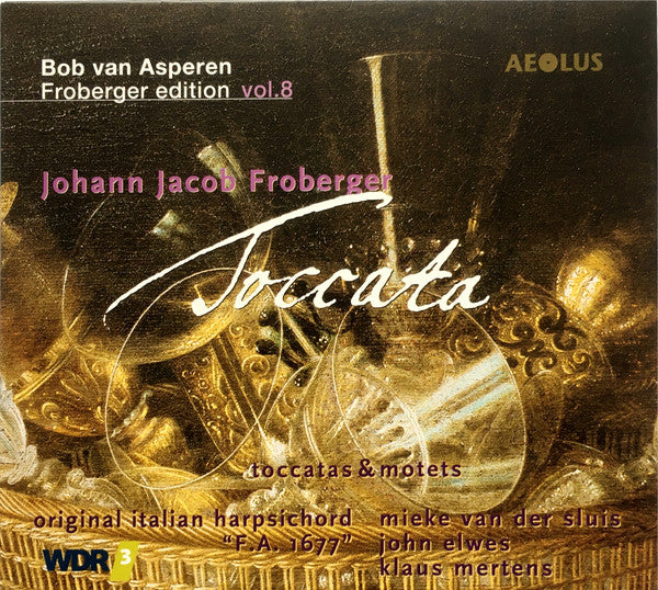 Johann Jakob Froberger - Bob van Asperen : Toccatas & Motets (CD)