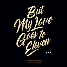 Calle Hamre : But My Love Goes To Eleven (LP, Album)