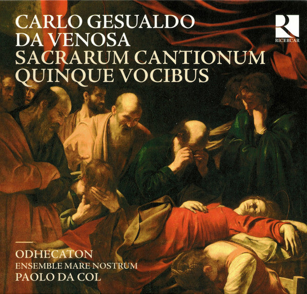 Carlo Gesualdo – Odhecaton (2), Ensemble Mare Nostrum, Paolo Da Col : Sacrarum Cantionum Quinque Vocibus (CD, Album)