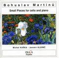Bohuslav Martinů, Michal Kaňka - Jaromír Klepáč : Small Pieces For Cello And Piano (CD)