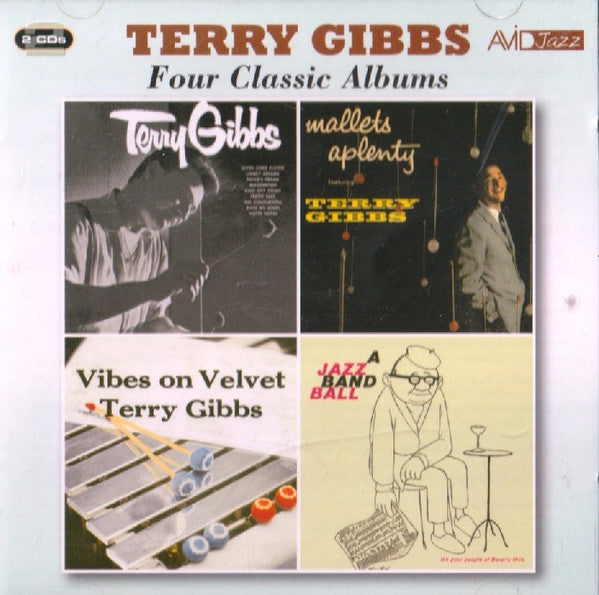Terry Gibbs : Four Classic Albums: Terry Gibbs / Mallets-A-Plenty / Vibes On Velvet / A Jazz Band Ball (2xCD, Comp, RM)