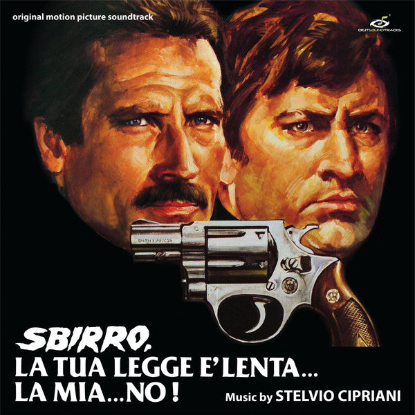 Stelvio Cipriani : Sbirro, La Tua Legge È Lenta… La Mia… No! (LP, Album, Mono, Ltd)