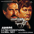 Stelvio Cipriani : Sbirro, La Tua Legge È Lenta… La Mia… No! (LP, Album, Mono, Ltd)