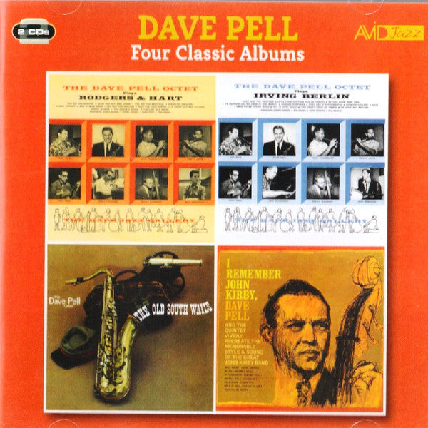 Dave Pell : Four Classic Albums: The Dave Pell Octet Plays Rodgers & Hart / The Dave Pell Octet Plays Irving Berlin / The Old South Wails / I Remember John Kirby (2xCD)