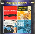 Herbie Mann : Four Classic Albums: Herbie Mann With The Wessel Ilcken Trio / Sultry Serenade / Yardbird Suite / Mann In The Morning (2xCD, Album, Comp)
