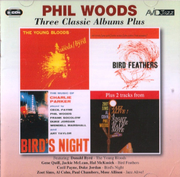 Phil Woods : Three Classic Albums Plus: The Young Bloods / Bird Feathers / Bird's Night: A Memorial Concert Dedicated To The Music Of Charlie Parker / Jazz Alive! A Night For The Half Note (2xCD, Comp)