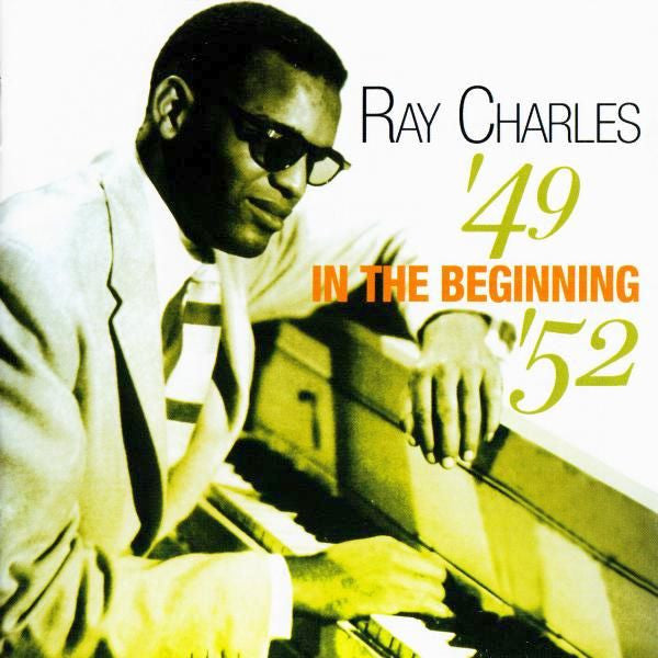 Ray Charles : In The Beginning '49 - '52 (2xCD, Comp)