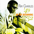 Ray Charles : In The Beginning '49 - '52 (2xCD, Comp)