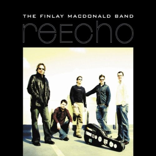 The Finlay Macdonald Band : ReEcho (CD, Album)
