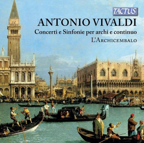 Antonio Vivaldi : Concerti e Sinfonie per archi e continuo (CD, Album)
