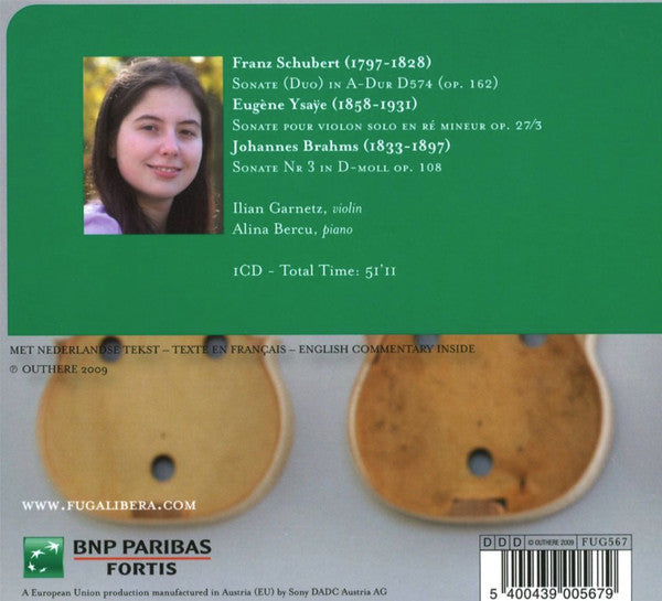 Franz Schubert / Eugène Ysaÿe / Johannes Brahms - Ilian Garnetz, Alina Bercu : Sonate Duo D574,  Sonate Op. 27 No. 3, Sonate No. 3 Op. 108 (CD, Album)
