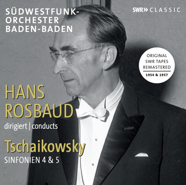 Pyotr Ilyich Tchaikovsky, Südwestfunkorchester Baden-Baden, Hans Rosbaud : Sinfonien 4 & 5 (2xCD, Album, Mono, RM)