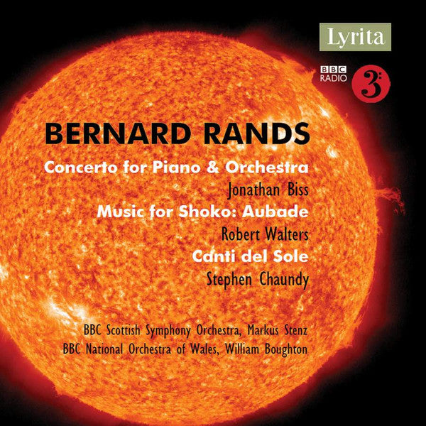 Bernard Rands : Piano Concerto / Aubade / Canti Del Sole (CD)