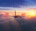 Darryl Way : Destinations (CD, Album)