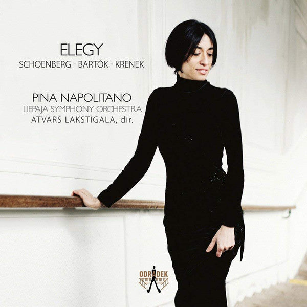 Pina Napolitano, Liepaja Symphony Orchestra, Atvars Lakstīgala - Arnold Schoenberg, Béla Bartók, Ernst Krenek : Elegy (CD, Album)