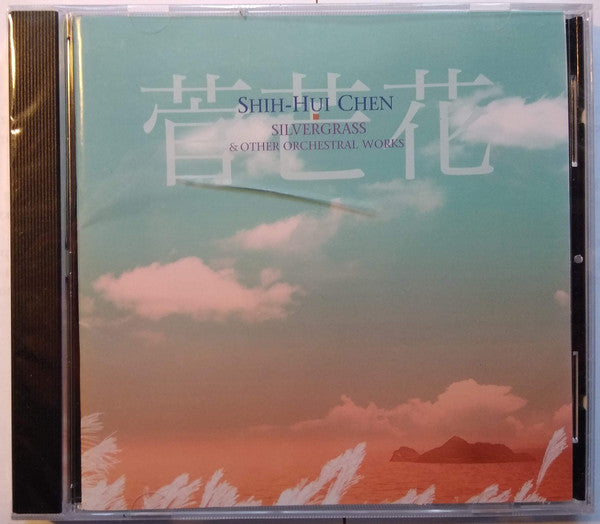 Shih-Hui Chen : Silvergrass & Other Orchestral Works (CD, Album)