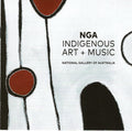 Various : NGA Indigenous Art + Music (CD, Comp)