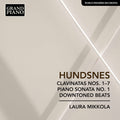 Svein Hundsnes, Laura Mikkola : Clavinatas Nos. 1-7, Piano Sonata No. 1, Downtoned Beats (CD)