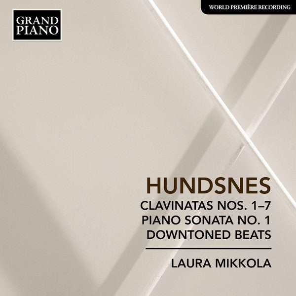 Svein Hundsnes, Laura Mikkola : Clavinatas Nos. 1-7, Piano Sonata No. 1, Downtoned Beats (CD)