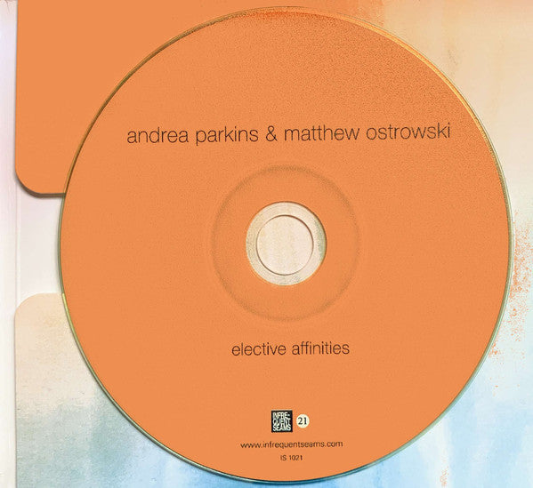 Andrea Parkins & Matthew Ostrowski : Elective Affinities  (CDr, Album)