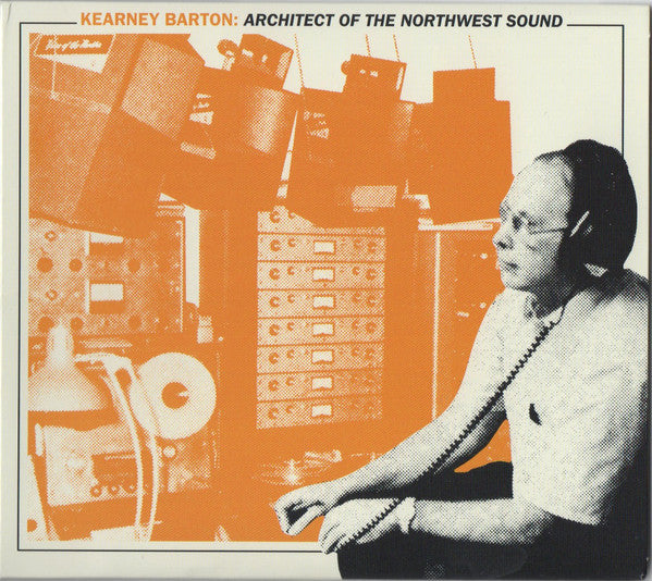Various : Kearney Barton: Architect of the Northwest Sound (CD, Comp)