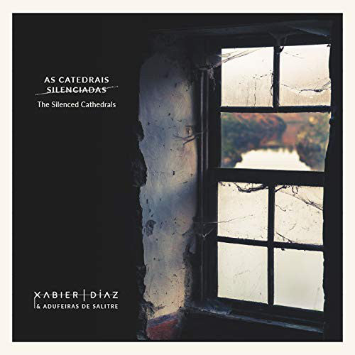 Xabier Díaz, Adufeiras De Salitre : As Catedrais Silenciadas (CD, Album)