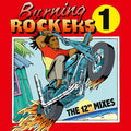 Various : Burning Rockers 1 (The 12" Mixes) (2xCD, Comp)