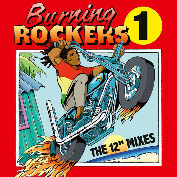 Various : Burning Rockers 1 (The 12" Mixes) (2xCD, Comp)