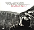 Andrea Lombardini With Michel Godard, Emanuele Maniscalco : Diminuendo (CD)